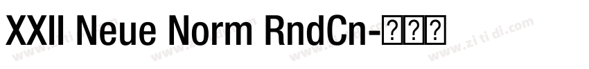 XXII Neue Norm RndCn字体转换